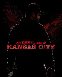 Дьявол приходит в Канзас-Сити (2023) смотреть онлайн